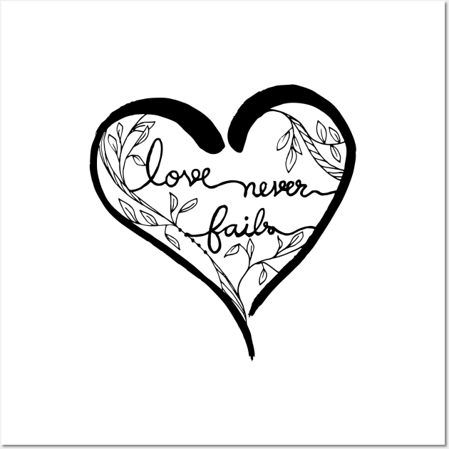 Love never fails calligraphy Wall Art by Ammi
